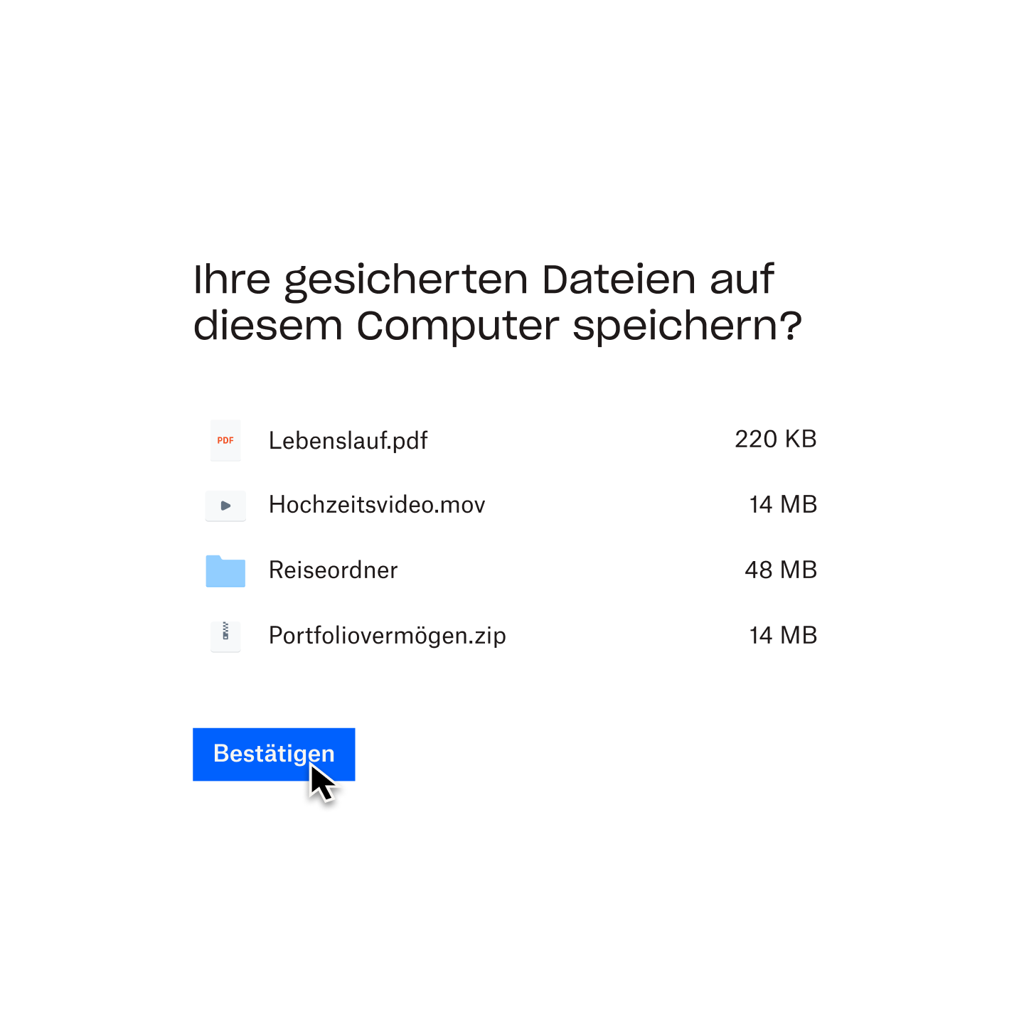 Eine Meldung von Dropbox Backup, mit der Sie gefragt werden, ob Sie Ihre gesicherten Dateien auf dem ausgewählten Computer speichern möchten.