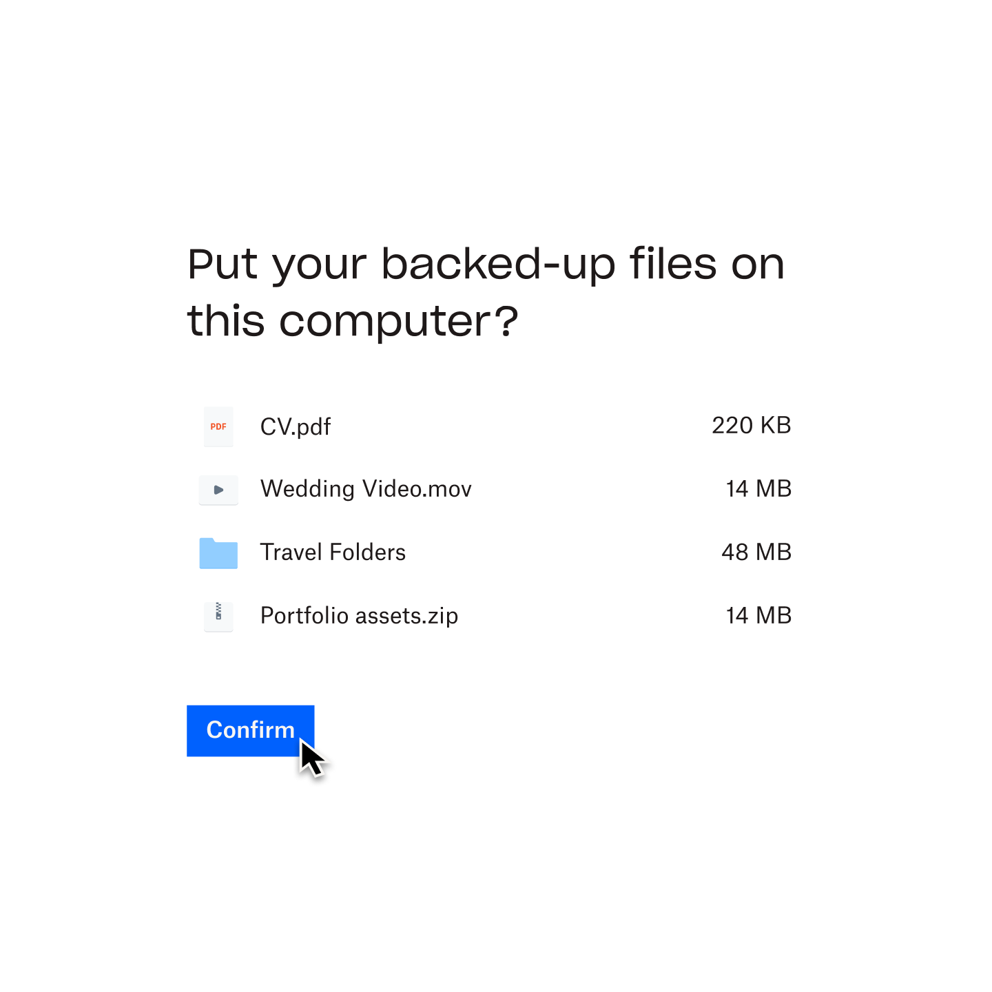 A prompt message from Dropbox Backup, asking the user if they would like to put their backed up files on a selected computer.