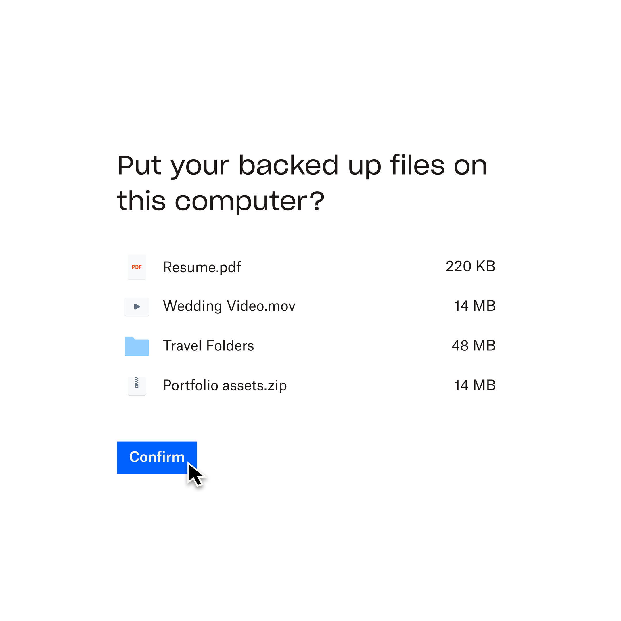 Utilisateur cliquant sur un bouton bleu « Confirmer » pour sélectionner une liste de fichiers qui seront sauvegardés sur son ordinateur
