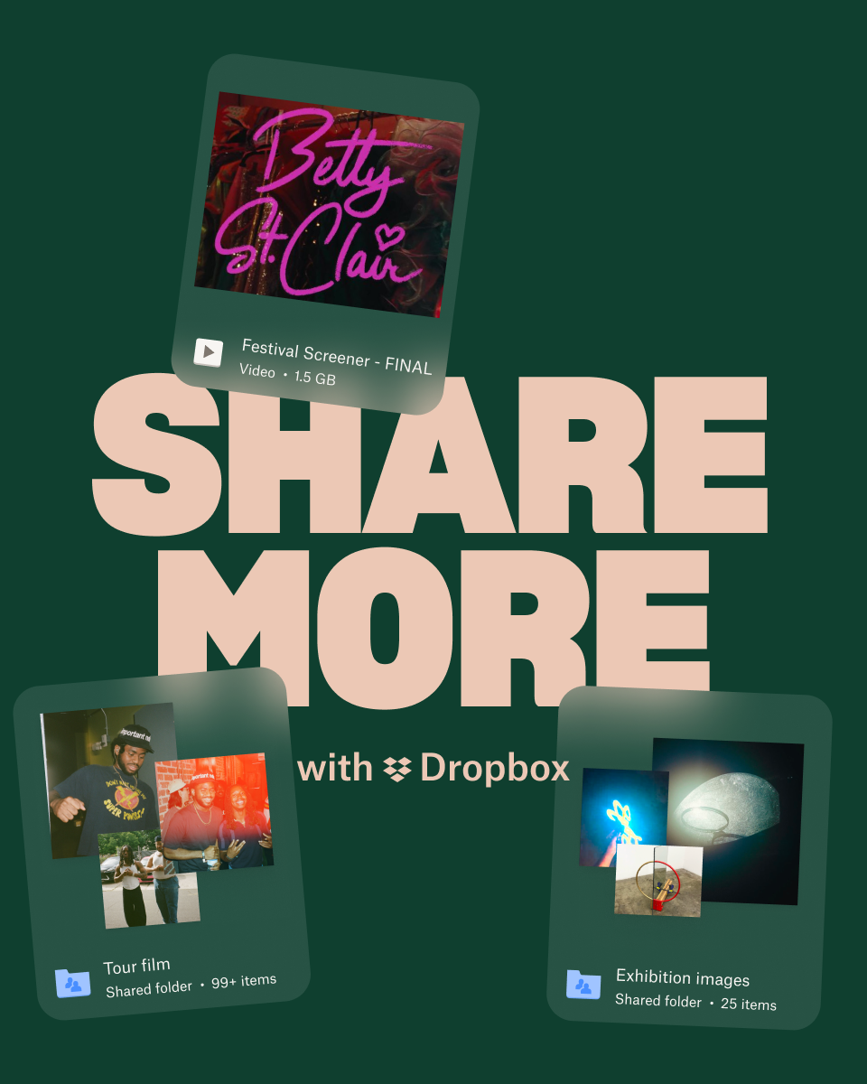 Share more with Dropbox headline with examples of images and videos to share.