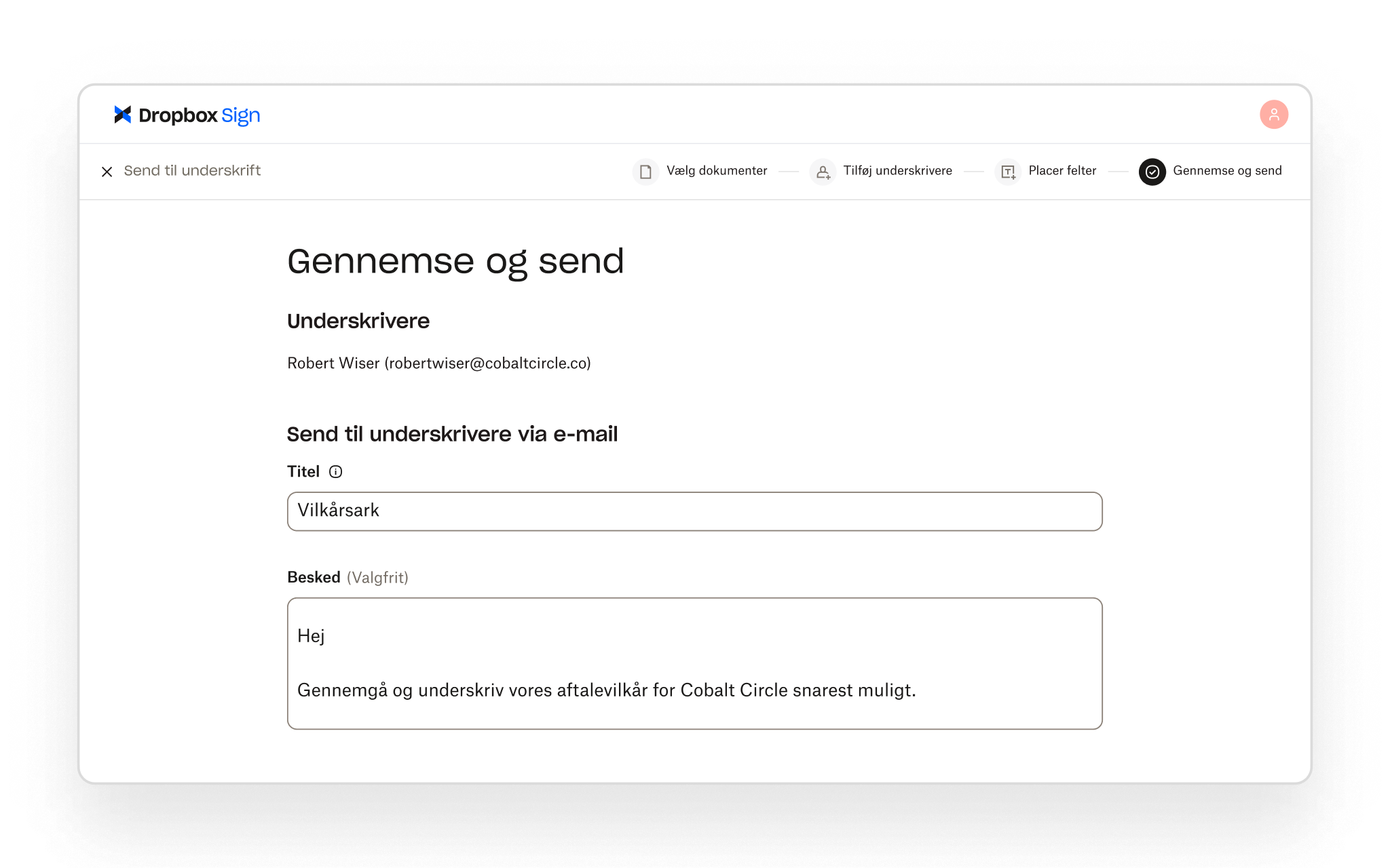 Dropbox Sign giver brugere mulighed for at gennemgå underskriveroplysninger og tilføje en tilpasset e-mailbesked, før et dokument sendes til underskrift.