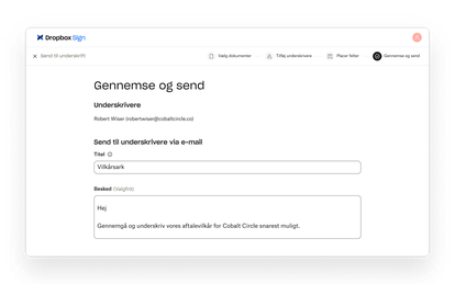 Dropbox Sign giver brugere mulighed for at gennemgå underskriveroplysninger og tilføje en tilpasset e-mailbesked, før et dokument sendes til underskrift.