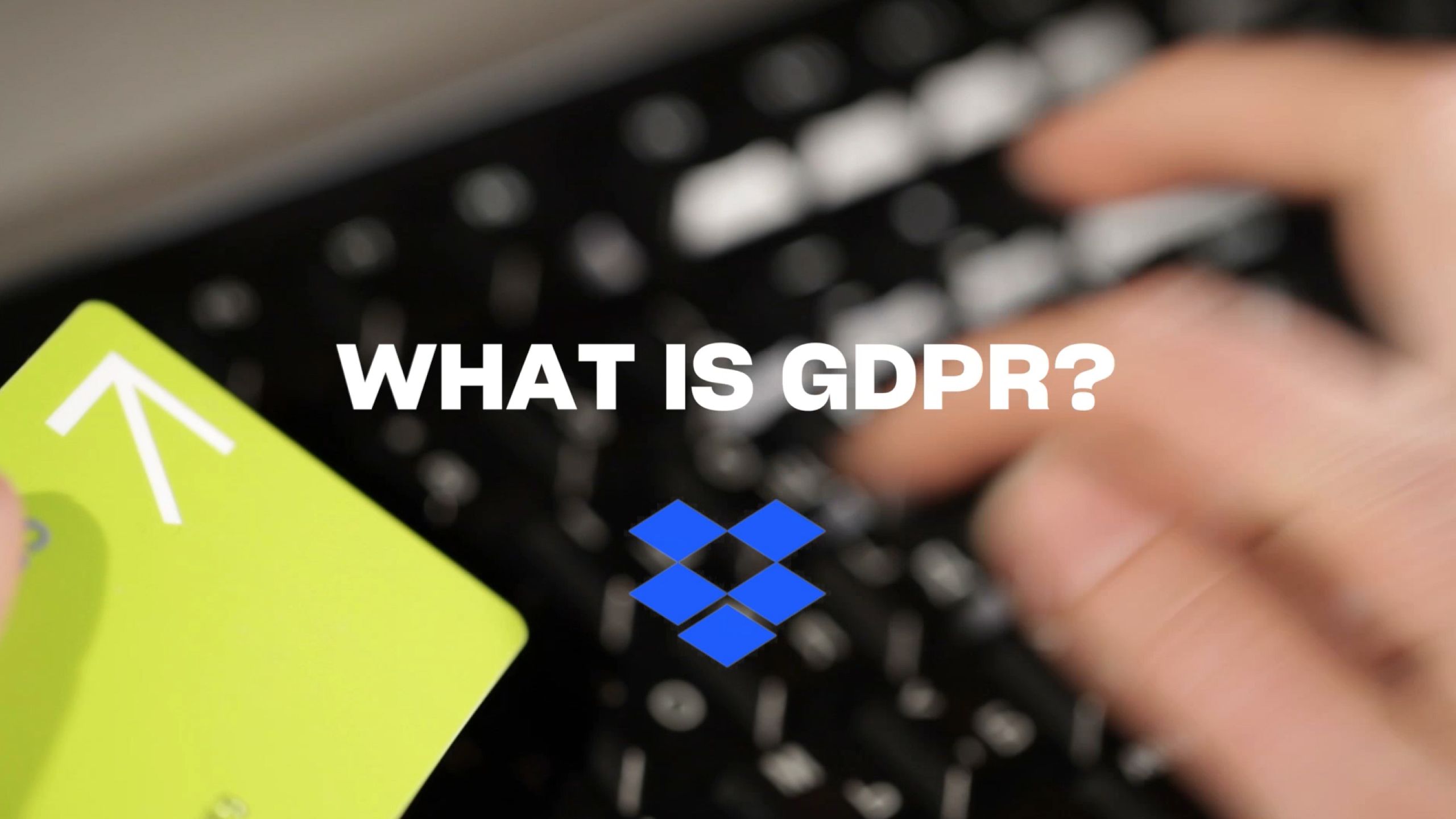 A video that answers the question “What is GDPR?”